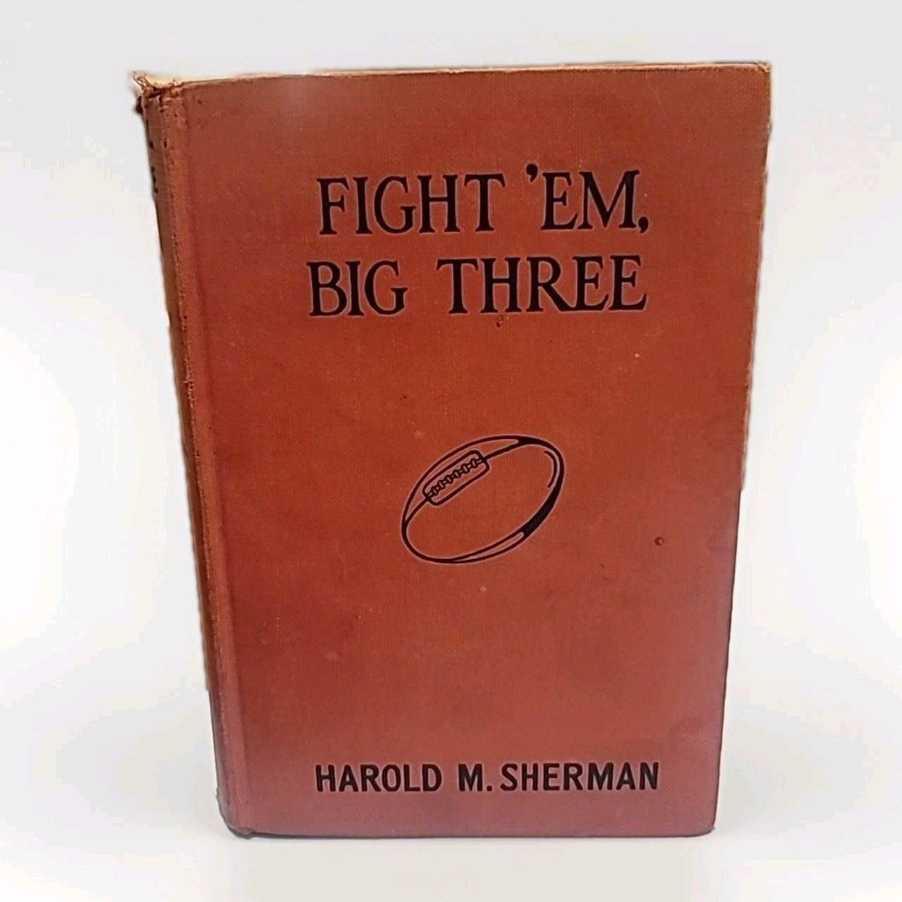 Harold M SHERMAN / Fight 'Em Big Three 1st Edition 1926