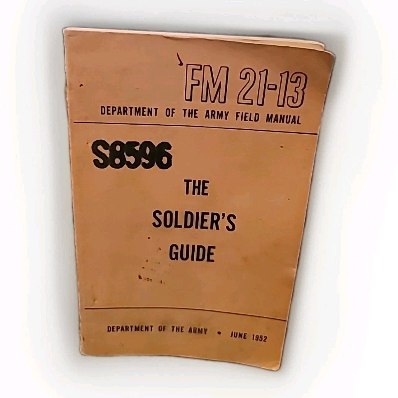 The Soldiers Guide Department of the Army FM 21-13 JUNE 1952 Book Illustrated
