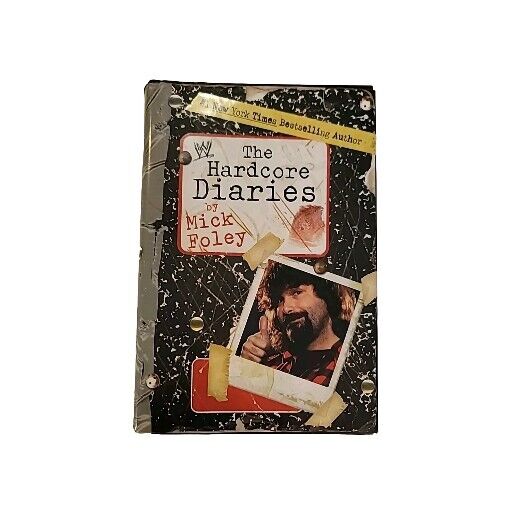 The Hardcore Diaries By Mick Foley WWE Hardcover