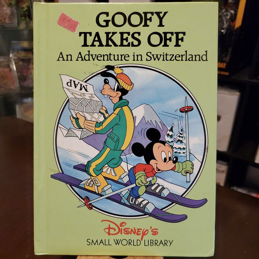 GOOFY TAKES OFF  ADVENTURE IN SWITZERLAND Disney's Small World Library book148b